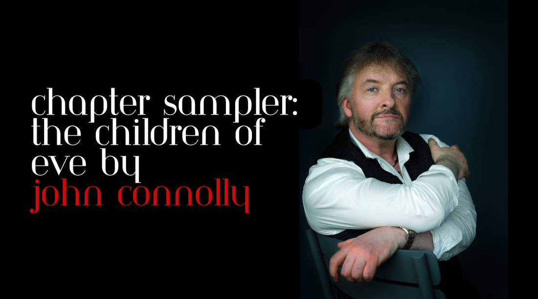 Chapter Sampler: The Children of Eve by John Connolly