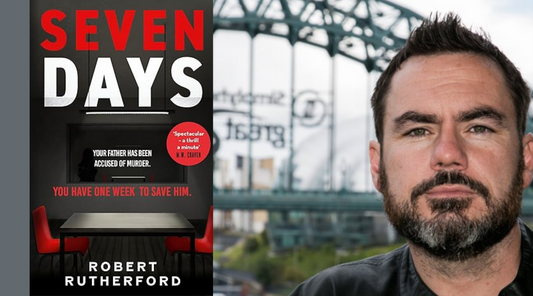 Author Letter: Behind the scenes of Seven Days with Robert Rutherford