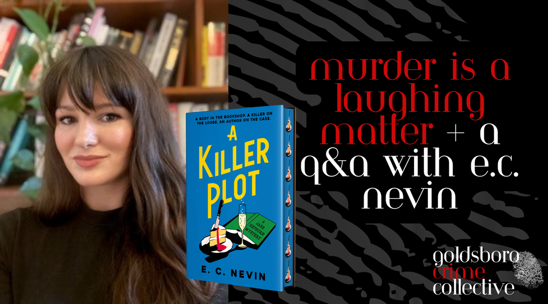 Murder is a Laughing Matter + A Q&A with E.C. Nevin