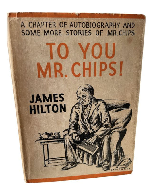 To You Mr. Chips!