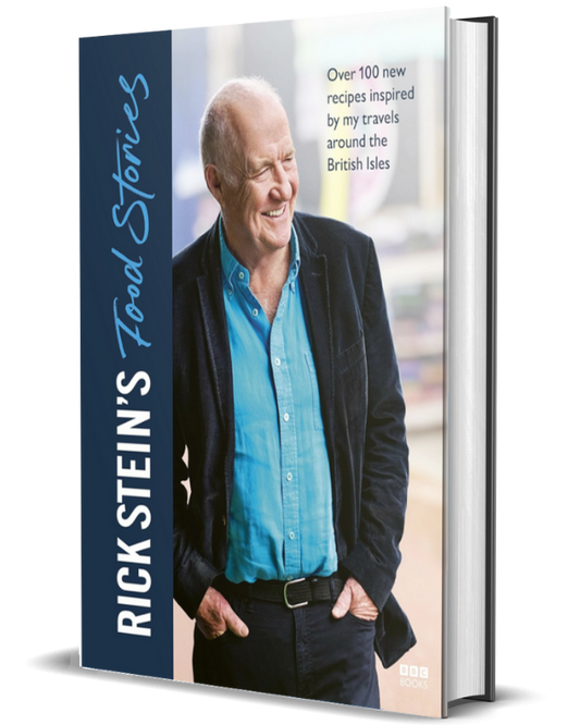Rick Stein’s Food Stories: Over 100 New Recipes Inspired by my Travels Around the British Isles
