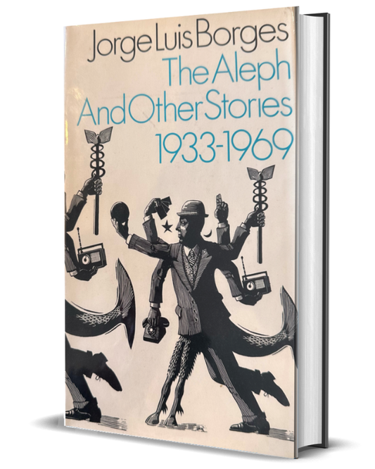 The Aleph And Other Stories, 1933-1969