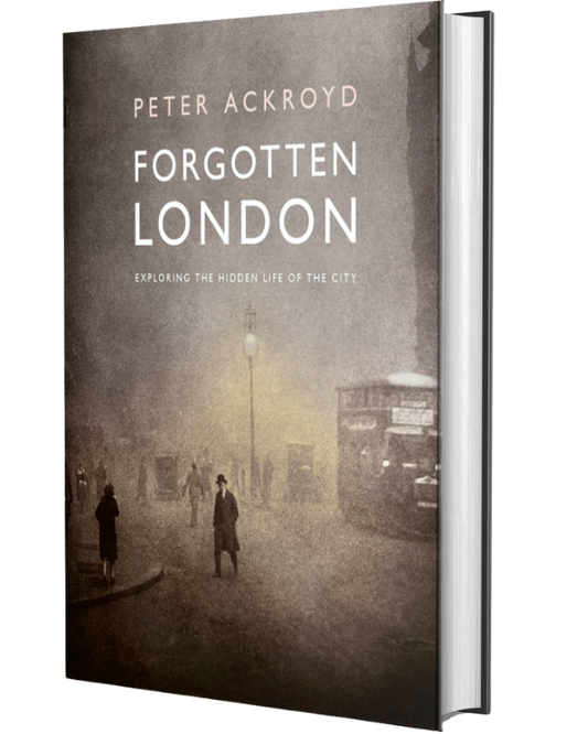 Forgotten London: Exploring the Hidden Life of the City
